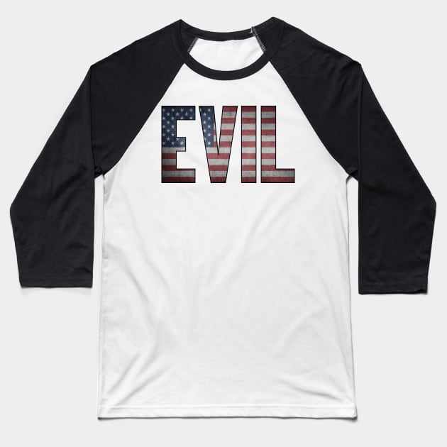 UNITED STATES EVIL FLAG Baseball T-Shirt by Anthony88